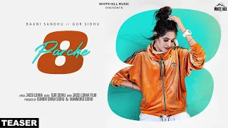 8 Parche (Teaser) | Baani Sandhu | Gur Sidhu | Releasing on 12th Sept. | White Hill Music |