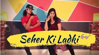 Sheher Ki Ladki | Kumar's Choreography | FoxFire Dance Studio