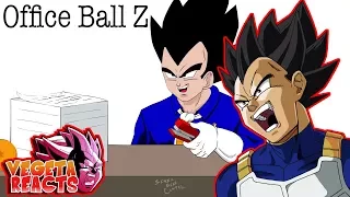 Vegeta Reacts To Office Ball Z (Dbz Parody)