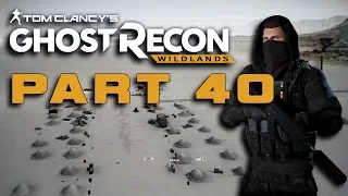 Ghost Recon Wildlands Campaign Walkthrough Gameplay Part 40. No Commentary