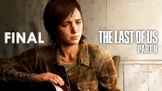 Прощение (Финал) ▬ The Last Of Us 2 Прохождение игры #25