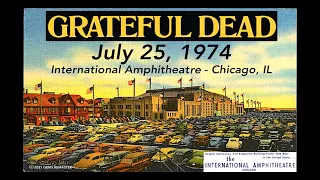 Grateful Dead 7/25/74 Chicago  [2021 **gems** Soundboard Remaster] Full Concert