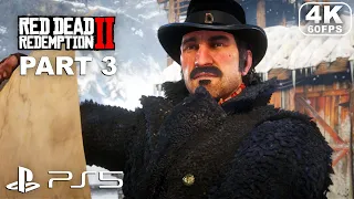 RED DEAD REDEMPTION 2 PS5 Gameplay Walkthrough Part 3 - Red Dead Redemption 2 Gameplay (4K 60FPS)
