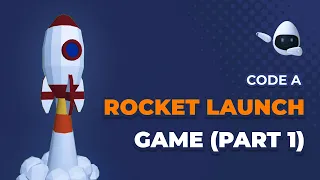 Code a Rocket Launch Game (Part1) - JavaScript