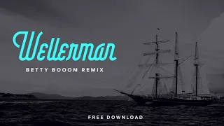 Wellerman (Betty Booom Electro Swing Remix)