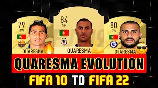 FIFA 23 | QUARESMA FIFA EVOLUTION! FIFA 10 TO FIFA 22!