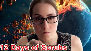 KAREN DESTROYS THE PLANET... | 12 Days of Scrubs 2021 #1