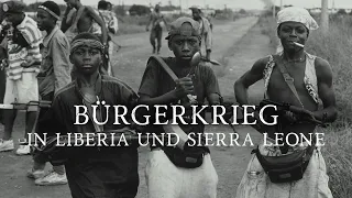 Der BÜRGERKRIEG in LIBERIA und SIERRA LEONE - Kindersoldaten und Blutdiamanten