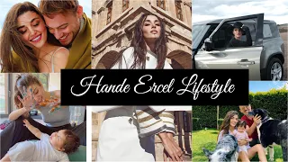 Hande Ercel biography Networth, Boyfriend,Family,Cars,House & Lifestyle 2023
