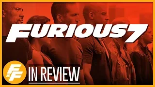 Furious 7 - Every Fast & Furious Movie Reviewed & Ranked