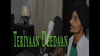 teriyan deedan prabh gill parmish verma cover by  mr sing (  kirpal singh nagi  )
