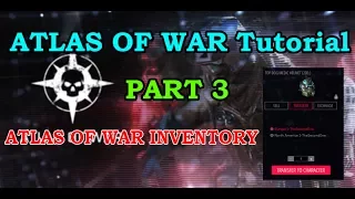 WARFACE - Atlas Of War Tutorial - Part 3 - Atlas Of War Inventory