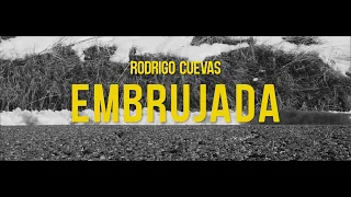 Embrujada.   Rodrigo Cuevas