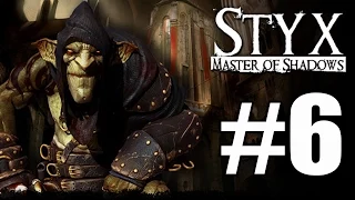 Styx Master of Shadows Walkthrough Part 6 No Commentary