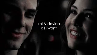 ● kol & davina | all i want