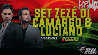 SET ZEZÉ DE CAMARGO E LUCIANO VERSÃO REGGAE