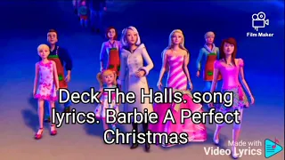 Deck The Halls. song lyrics. Barbie A Perfect Christmas