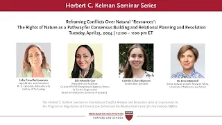 Kelman Seminar: Reframing Conflicts Over Natural Resources