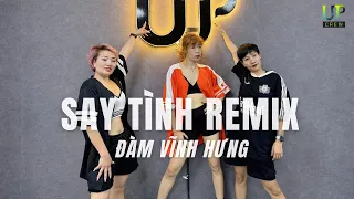 SAY TÌNH REMIX - Đàm Vĩnh Hưng | Choreo Hải Hà | Upcrew | Dance fitness