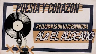 Al2 El Aldeano - Llorar es un Lujo Espiritual