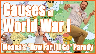 Causes of WWI (Moana's "How Far I'll Go" Parody) - @MrBettsClass