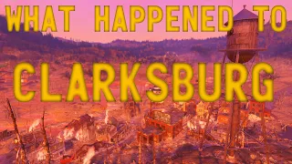 Fallout 76 Lore - What Happened to Clarksburg