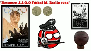 Juegos Olímpicos Fútbol M. Berlín 1936 🇩🇪-(Resumen)- "Los Juegos Olímpicos de Hitler"