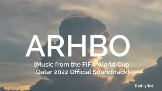 Arhbo - Ozuna & GIMS [FIFA World Cup Qatar 2022 Official Soundtrack] | Lyrics