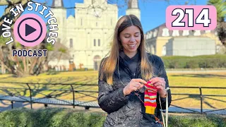Love in Stitches Episode 214 | Knitty Natty | Knit and Crochet Podcast