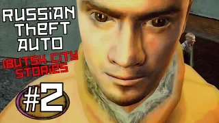 Russian Theft Auto: Ibutsk City Stories - #2