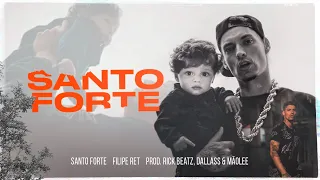 Filipe Ret "SANTO FORTE" 🕯 (pd. Rick Beatz/Dallass/Mãolee)