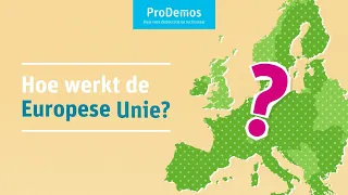 Hoe werkt de Europese Unie?