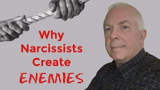 Why Narcissists Create  Enemies