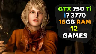 GTX 750 Ti + i7 3770 In 2023 - Test In 12 New Games🔥
