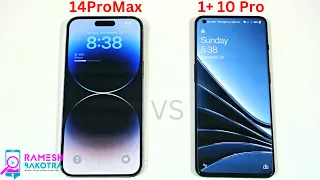 iPhone 14 Pro Max vs OnePlus 10 Pro SpeedTest and Camera Comparison