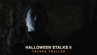 Halloween Stalks II - Teaser Trailer