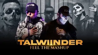 Talwiinder || Feel The Mashup 2023 || Khayaal X Jaqeen X Kitaab X Nasha