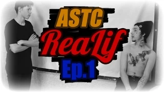 ASTC ReaLif Ep#1