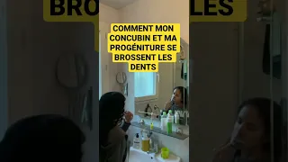 Je ne vois pas d’autres explications pour le brossage de dents