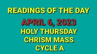 6 APRIL 2023  HOLY THURSDAY - CHRISM MASS, CYCLE A | HOLY WEEK READINGS OF THE DAY