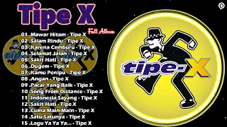 20 Lagu Terbaik Tipe X [ Full Album ] | Lagu Indonesia Terbaik & Terpopuler Sepanjang Masa