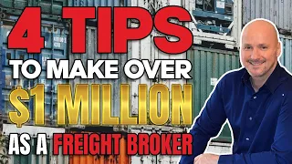 Freight Broker Training - 4 Freight Broker Tips to Make Over $1 Million / Year