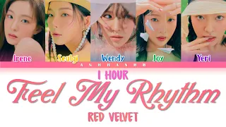 [1 HOUR] RED VELVET (레드벨벳) - 'Feel My Rhythm' (필 마이 리듬) Color Coded Lyrics [Han/Rom/Eng]
