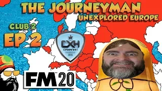 FM20 - The Journeyman Unexplored Europe - C2 EP2 - MOTHER RUSSIA