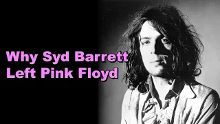 Why Syd Barrett Left Pink Floyd