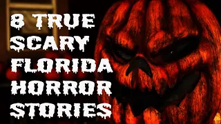 Don't Skip Video!!! |Top 8 True Scary Horror Stories From Florida| Dramatic And Thrilling