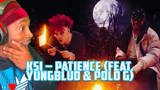 American Reacts To KSI – Patience (feat. YUNGBLUD & Polo G) [Official Video]