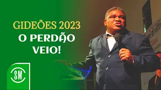 O PERDÃO VEIO! | PR.GENIVAL BENTO | GIDEÕES 2023 - PARTE 1