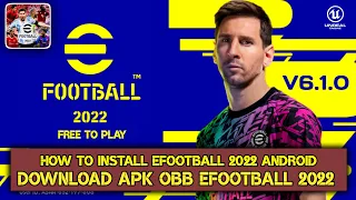 How To Install eFootball 2022 Android & IOS | Download Apk+Obb Tutorial Install