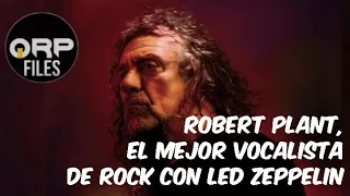 Robert Plant, el mejor vocalista en la historia del Rock